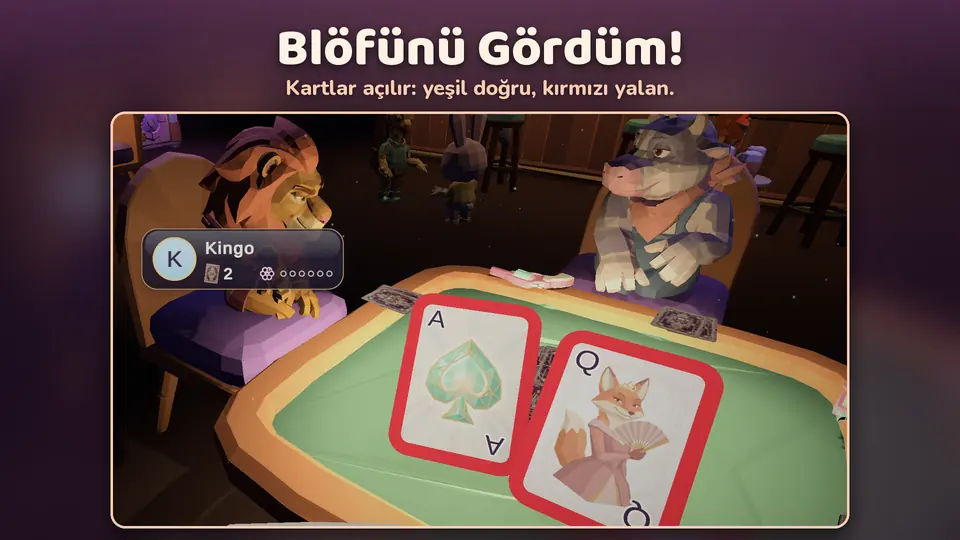 Blöf anı: masada açılan As ve Kız kartları kırmızı çerçeveli, yani yalan; solda aslan Kingo, sağda inek oturuyor
